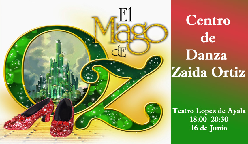 "EL MAGO DE OZ" - CENTRO DE DANZA ZAIDA ORTIZ