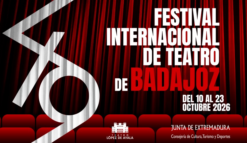 49 FESTIVAL INTERNACIONAL DE TEATRO DE BADAJOZ