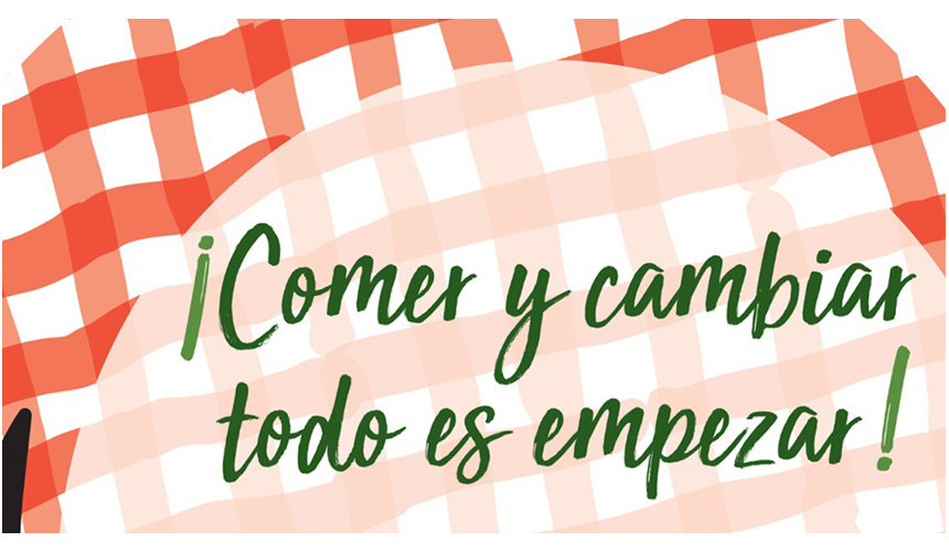 ¡COMER Y CAMBIAR, TODO ES EMPEZAR!