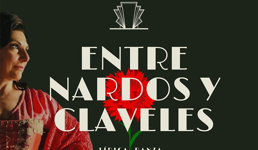 "ENTRE NARDOS Y CLAVELES"