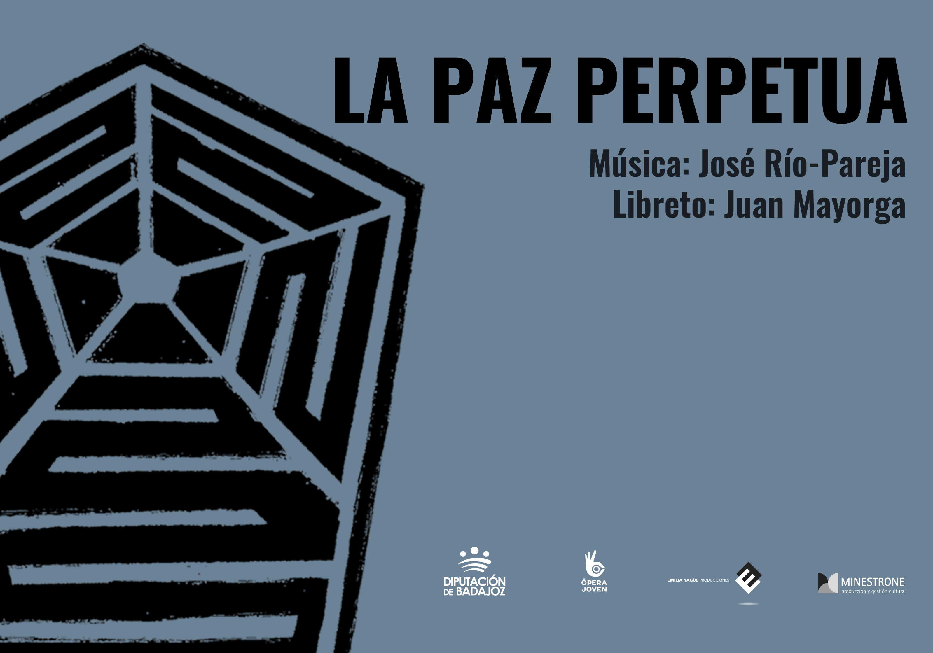 ÓPERA JOVEN - "LA PAZ PERPETUA" (ESTRENO ABSOLUTO) ÓPERA JOVEN - "LA PAZ PERPETUA" (ESTRENO ABSOLUTO)