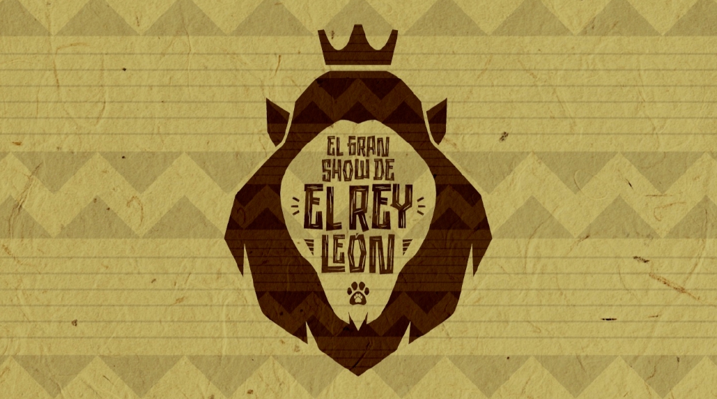 "EL GRAN SHOW DEL REY LEÓN" "EL GRAN SHOW DEL REY LEÓN"