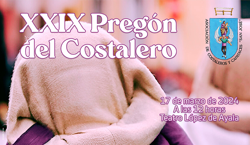 XXIX PREGÓN DEL COSTALERO DE BADAJOZ XXIX PREGÓN DEL COSTALERO DE BADAJOZ
