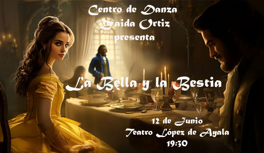 CENTRO DE DANZA ZAIDA ORTIZ - "LA BELLA Y LA BESTIA" CENTRO DE DANZA ZAIDA ORTIZ - "LA BELLA Y LA BESTIA"