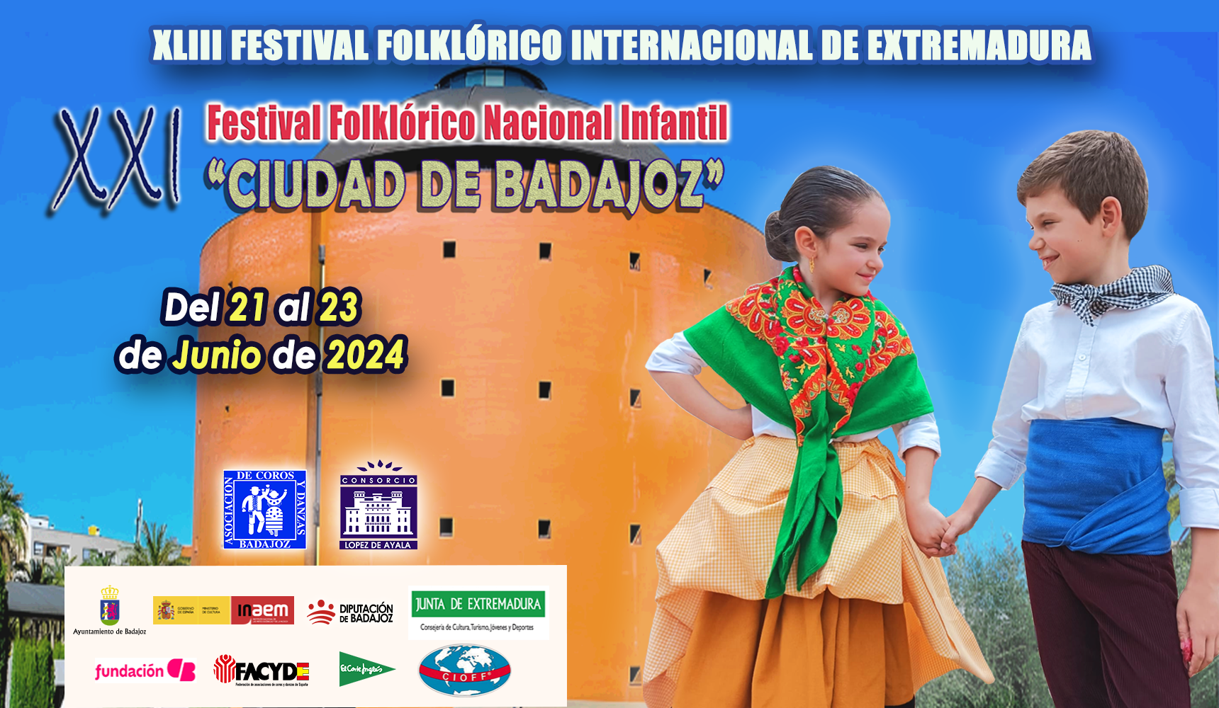 XXI FESTIVAL FOLKLÓRICO NACIONAL INFANTIL "CIUDAD DE BADAJOZ" XXI FESTIVAL FOLKLÓRICO NACIONAL INFANTIL "CIUDAD DE BADAJOZ"