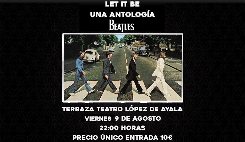 LET IT BE - MUSICAL BEATLES LET IT BE - MUSICAL BEATLES