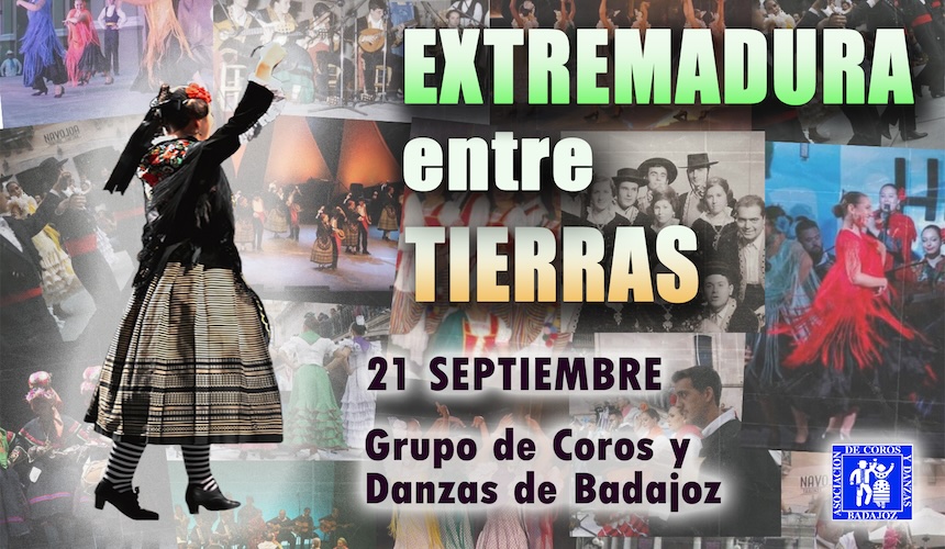 Gala Folklórica "EXTREMADURA ENTRE TIERRAS" Gala Folklórica "EXTREMADURA ENTRE TIERRAS"