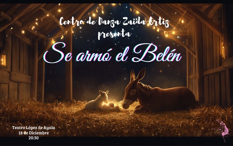 CENTRO DE DANZA ZAIDA ORTIZ - "SE ARMÓ EL BELÉN" CENTRO DE DANZA ZAIDA ORTIZ - "SE ARMÓ EL BELÉN"