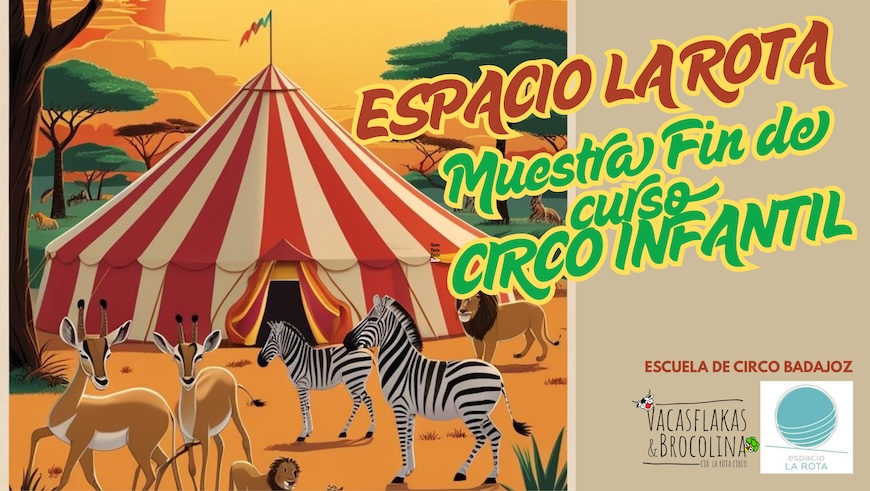 MUESTRA FIN DE CURSO ESCUELA DE CIRCO - ESPACIO LA ROTA MUESTRA FIN DE CURSO ESCUELA DE CIRCO - ESPACIO LA ROTA