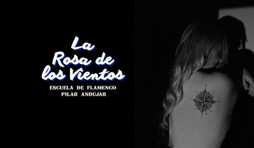 ESCUELA DE FLAMENCO PILAR ANDÚJAR - "LA ROSA DE LOS VIENTOS"