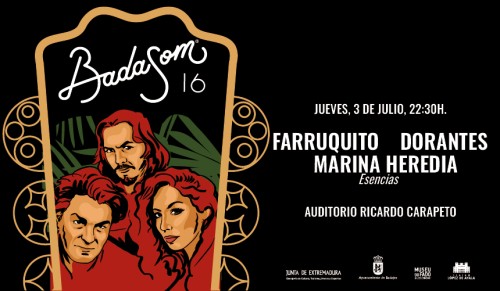 BADASOM 2025 - FARRUQUITO, DORANTES Y MARINA HEREDIA - "ESENCIAS"