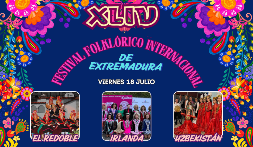 44 FESTIVAL FOLKLÓRICO INTERNACIONAL DE EXTREMADURA - GRUPOS DE CÁCERES, IRLANDA Y UZBEKISTÁN