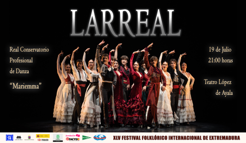 45 FESTIVAL FOLKLÓRICO INTERNACIONAL DE EXTREMADURA - BALLET LARREAL
